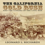 The California Gold Rush and the Coming of the Civil War