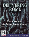 Delivering Rome: The Adventures of a Young Roman Courier