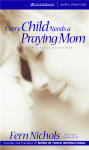 Every Child Needs a Praying Mom