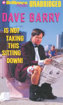 Dave Barry Is Not Taking This Sitting Down