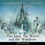 Chronicles of Narnia, The: The Lion, the Witch and the Wardrobe (Abridged)