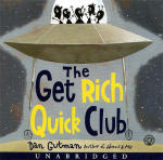 Get Rich Quick Club, The