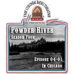 POWDER RIVER Season 4. Episode 01: IN CHICAGO