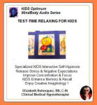 Kids Optimum Mind Performance Series:  Test Time Relaxing for Kids