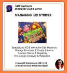 Kids MindBody Health Audio Series:  Managing Kid Stress