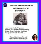 MindBody Health Audio Series:  Preparing for Surgery