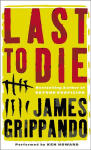 Last to Die