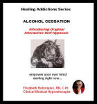 Healing Addictions Series: Alcohol Cessation