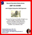 Beyond Disorderly Eating Series: Diet No More with Original Interactive Self-Hypnosis