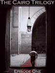 Cairo Trilogy, The: Episode 1