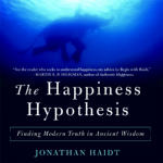 Happiness Hypothesis, The