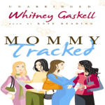 Mommy Tracked