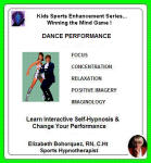 Kids Sports Enhancement Series:  Winning the Mind Game - Enhancing Dance Performance