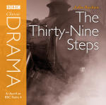 Classic Drama: Thirty-Nine Steps, The