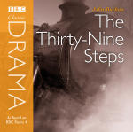 Classic Drama: Thirty-Nine Steps, The Classic Drama: Thirty-Nine Steps, The
