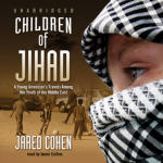Children of Jihad: A Young American's Travels among the Youth of the Middle East (TK)