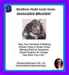 MindBody Health Audio Series:  Managing Bruxism