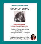Harmful Habit Series:  Stop Lip Biting