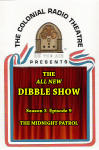 New Dibble Show, The - Season 3 - Episode 09: The Midnight Patrol