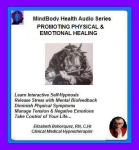 MindBody Health Audio Series:  Promoting Physical & Emotional Healing