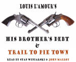 His Brother's Debt and Trail to Pie Town