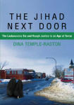 Jihad Next Door, The: The Lackawanna Six and Rough Justice in an Age of Terror