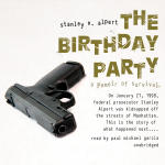 Birthday Party, The:  A Memoir of Survival