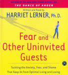 Fear and Other Uninvited Guests