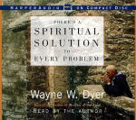 There's a Spiritual Solution to Every Problem