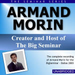 Armand Morin - Big Seminar Series - Dallas 2003