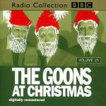 Goon Show, The - Volume 15 - Goons at Christmas