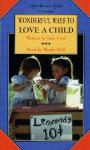 Wonderful Ways to Love a Child