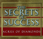 Acres of Diamonds: The Secrets of Success