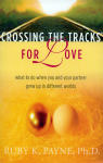 Crossing The Tracks for Love