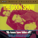 Goon Show, The - Volume 4 - My Knees Have Fallen Off!