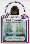 Old Ironsides - And the Barbary Pirates