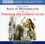 Alice in Wonderland and Through the Looking Glass