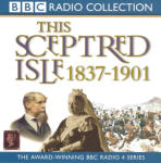 Sceptred Isle 10: The Age of Victoria - 1837-1901, This