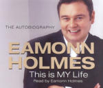Eamonn Holmes - This is my Life