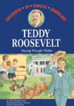 Teddy Roosevelt: Young Rough Rider