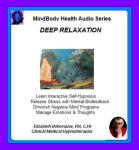 MindBody Health Audio Series:  Deep Relaxation