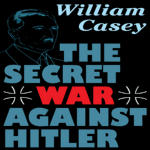 Secret War against Hitler, The