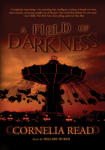 Field of Darkness, A