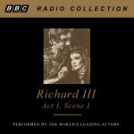Shakespeare's Speeches: Richard III - Act I, Scene I