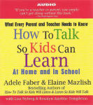 How to Talk So Kids Can Learn