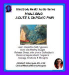 MindBody Health Audio Series:  Managing Acute & Chronic Pain