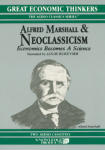 Alfred Marshall and Neoclassicism