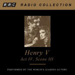 Shakespeare's Speeches: Henry V - Act IV, Scene III