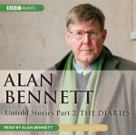 Alan Bennett - Untold Stories Part 2: Diaries