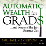 Automatic Wealth for Grads